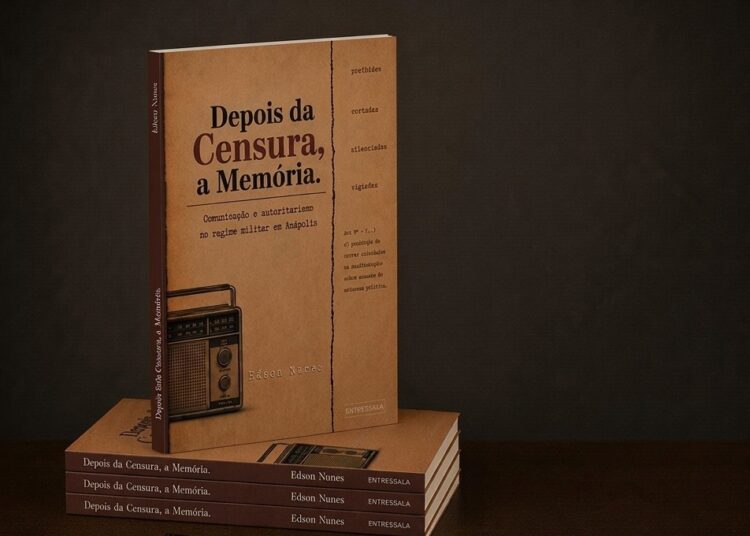 Depois da Censura, a Memória: comunicação e autoritarismo no regime militar em Anápolis